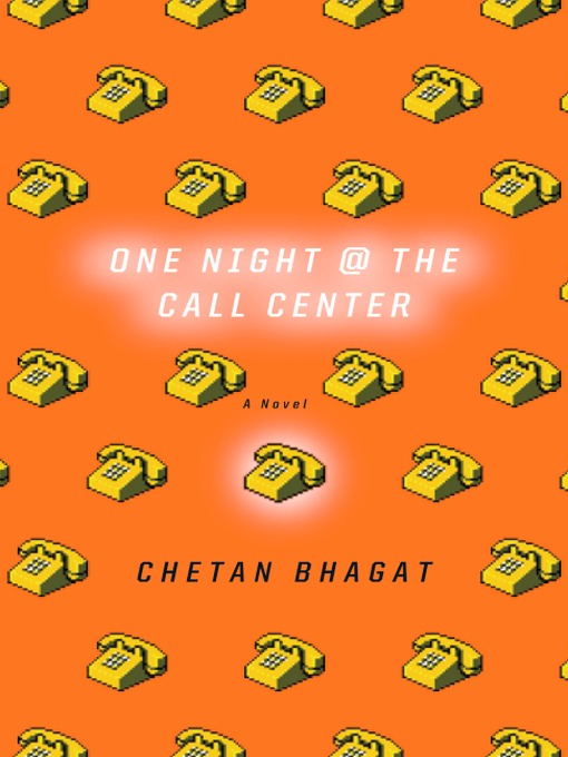 Title details for One Night at the Call Center by Chetan Bhagat - Wait list